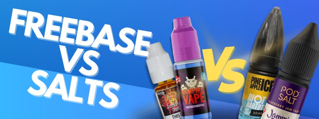 Freebase Nicotine vs Nicotine Salts