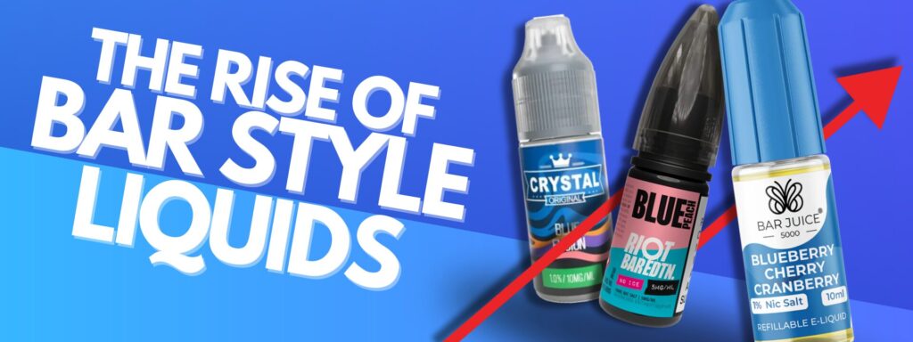 The Rise of "Bar Style" E-Liquids